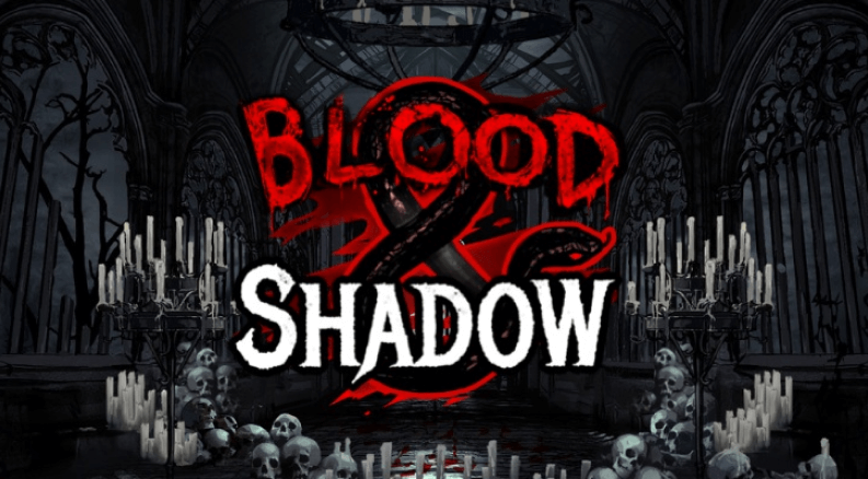 Blood and Shadow Slot